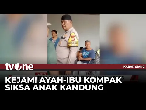 Sungguh Tega! Pasutri Aniaya Anak hingga Babak Belur dan Tidak Diberi Makan