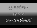 Quantum Computers vs Conventional Computers