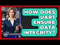 How Does UART Ensure Data Integrity