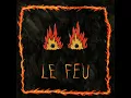 Le feu