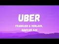 Uber (paroles/lyrics) - Franglish & KeBlack ft Mauvais Djo