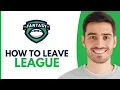 How To Leave ESPN Fantasy League - Step By Step