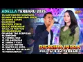 Download Lagu KAWITANING SINAWANG - FENDIK FT DIFARINA INDRA - ADELLA MUSIC FULL ALBUM TERBARU 2025