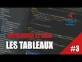 APPRENDRE LE JAVA - LES TABLEAUX