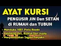 Download Lagu AYAT KURSI ~ PENGUSIR JIN DAN SETAN❗️❗️PUTAR SETIAP HARI, INSYAALLAH UNTUK PELINDUNG DIRI
