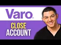 How to Close Varo Bank Account