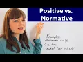Positive vs Normative in Economics