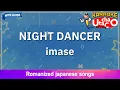 Download Lagu NIGHT DANCER – imase (Romaji Karaoke with guide)