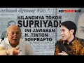 Download Lagu KEMANA SUPRIYADI MENGHILANG? INI JAWABAN H. TINTON SOEPRAPTO