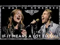 Download Lagu A Day To Remember - If It Means A Lot To You | Cole Rolland \u0026 Audra Miller (Cover)