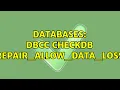 Databases DBCC CHECKDB REPAIR - ALLOW