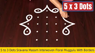 5 to 3 Dots Sravana Masam Interwoven Floral Muggulu With Borders