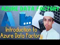 Introduction to ADF - Azure Data Factory