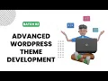 Advanced WordPress Theme Development - Batch 02