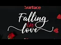 Download Lagu Surface - Falling in Love