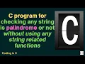 Code In C C Program for checking any String is Palindrome or not Programming In C