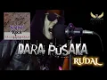 Download Lagu Dara Pusaka (RUDAL) Mr Loedvi Cover