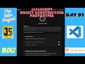 The Odin Project VLOG Day 91 CODING For BEGINNERS JavaScript Object Constructors Prototypes