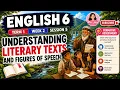 ENGLISH 6 TERM 1 WEEK 2 SESSION 5 UNDERSTANDING LITERARY TEXTS AND FIGURES OF SPEECH ASSESSMENT