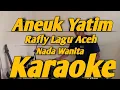 Download Lagu Aneuk Yatim Karaoke Nada Wanita Lagu Aceh Rafly Versi Korg PA700