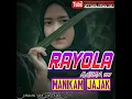 Download Lagu RAYOLA - MANIKAM JAJAK ALBUM 2017