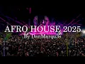 Download Lagu Afro House Mix 2025 By DanMarqu3s