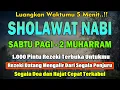 Download Lagu PUTAR PAGI INI‼️ Sholawat Jibril Pengabul Hajat \u0026 Pembuka Rezeki | Penghapus Dosa \u0026 Pemberi Syafaat