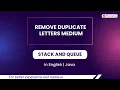 Remove Duplicate Letters Medium Module Stack And Queue In English Java 10