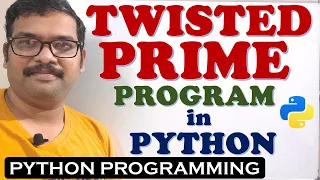 TWISTED PRIME NUMBER PROGRAM IN PYTHON PROGRAMMING EMIRP NUMBER PROGRAM IN PYTHON PROGRAMMING