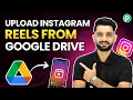 How to Post Instagram Reels from Google Drive Automatically