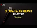 Download Lagu Rita Effendy - Selamat Jalan Kekasih (Karaoke)