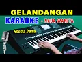 Download Lagu GELANDANGAN / TUNA WISMA  - Rhoma Irama | KARAOKE Nada Wanita