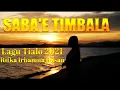 Download Lagu Lagu Tialo 2021_Saba'e Timbala_Lagu Sabae timbala hits 2021