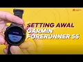 Garmin Forerunner 55 - Basic Setup Guide for New Users
