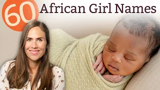 60 AFRICAN GIRL NAMES - Names Meanings