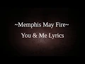 Download Lagu Memphis May Fire ~You And Me~ Lyrics