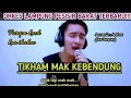 Download Lagu 🔴LIVE RECORD • TIKHAM MAK KEBENDUNG { Orkes lampung }  Voc.Furqon KKT • Arr/Cipt.Andi ss