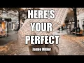 Download Lagu Here's Your Perfect - Jamie Miller Cover + Lirik (Cover By AINA ABDUL)