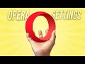 8 Opera Browser Settings You NEED to Start with