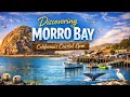 Exploring Morro Bay - California s Hidden Coastal Gem
