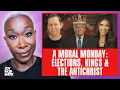 Lagu A Moral Monday: Elections, Kings \u0026 the Antichrist | The Joy Reid Show LIVE!