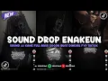 Lagu DJ DROP ENAKEUN V45 SOUND JJ MENGKANE FULL BASS COCOK BUAT DI MOBIL VIRAL TIKTOK TERBARU 2024