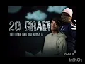 Lagu 20 GRAM  lepaka Nation \u0026 Chang Down ft El Brazo ZA