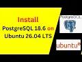 How to Install Configure PostgreSQL 18 6 on Ubuntu 26 04 LTS Full Step-by-Step Guide