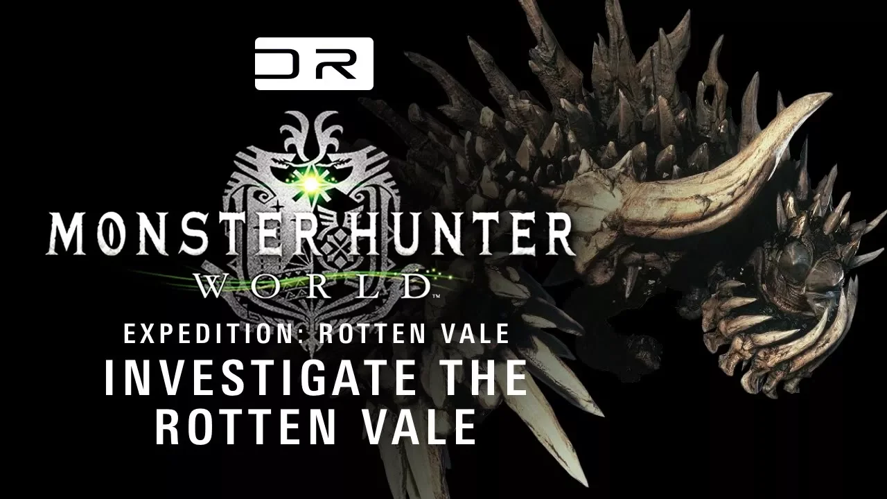 03/17 - Investigate the Rotten Vale - Expedition: Rotten Vale - Monster Hunter World 03/17 - Investigate the Rotten Vale - Expedition: Rotten Vale - Monster Hunter World