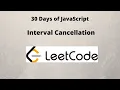 30 Days of JavaScript Interval Cancellation