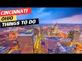 The 25 BEST Things To Do In Cincinnati Ohio 3 Things To AVOID