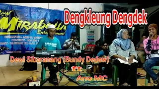 Download Lagu DENGKLEUNG DENGDEK Klasik Sunda | Mirabella | Voc. Dewi Sibaranang + Alok Ano MC MP3