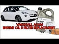 Download Lagu VAUXHALL ADAM OIL \u0026 ENGINE OIL REPLACMENT