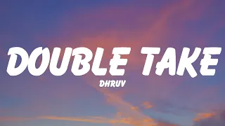 Download dhruv – ​double take (Lyrics) MP3